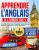Apprendre l’Anglais: 5 Livres en 1 – Le Cours Complet pour Parler Anglais Couramment en 30 Jours avec Plaisir : Grammaire, Vocabulaire, 500 Exercices, 3000 Phrases et 30 Histoires | AUDIO Inclus Broché – 8 décembre 2024